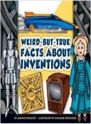 Imagen de archivo de Weird-But-True Facts about Inventions a la venta por Better World Books