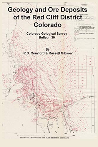 Beispielbild fr Geology and Ore Deposits of the Red Cliff District, Colorado zum Verkauf von Lucky's Textbooks