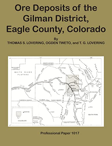 Stock image for Ore Deposits of the Gilman DIstrict, Eagle County, Colorado for sale by Lucky's Textbooks