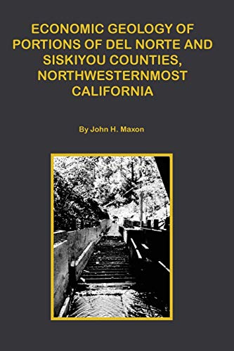 Beispielbild fr Economic Portions of Del Norte and Siskiyou Counties, Northwesternmost California zum Verkauf von Lucky's Textbooks