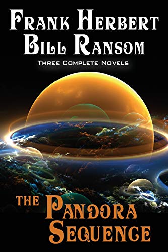 The Pandora Sequence: The Jesus Incident, The Lazarus Effect, The Ascension Factor (9781614750505) by Herbert, Frank; Ransom, Bill