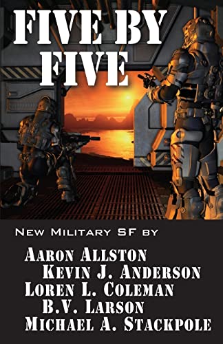 Imagen de archivo de Five by Five: Five short novels by five masters of military science fiction (Five by Five: 5 Novellas by Masters of Military Science Fiction) (Volume 1) a la venta por SecondSale