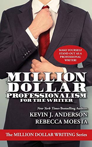 Imagen de archivo de Million Dollar Professionalism for the Writer (Million Dollar Writing Series) a la venta por Once Upon A Time Books