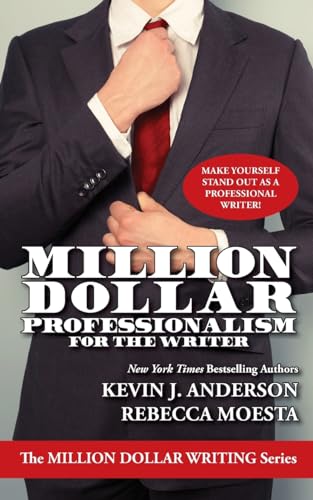 9781614752431: Million Dollar Professionalism for the Writer (Million Dollar Writing Series)