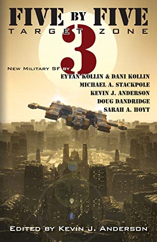 9781614752479: Five by Five 3: Target Zone: All New Military SF: Volume 3