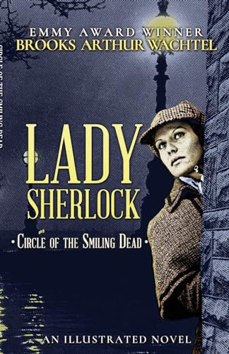 Beispielbild fr Lady Sherlock: Circle of the Smiling Dead (Volume 1) zum Verkauf von SecondSale