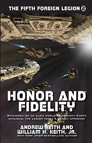 Imagen de archivo de Honor and Fidelity (The Fifth Foreign Legion) a la venta por Lucky's Textbooks