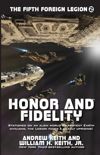 9781614753988: Honor and Fidelity: Volume 2 (The Fifth Foreign Legion)