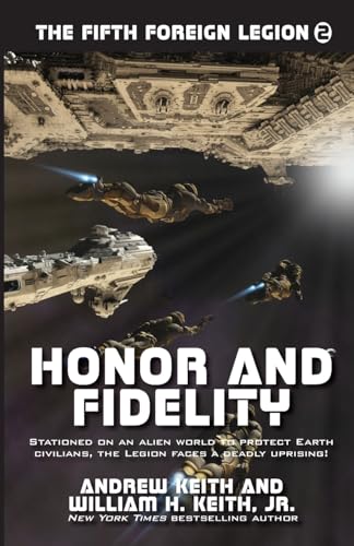 Stock image for Honor and Fidelity (The Fifth Foreign Legion) (Volume 2) for sale by Lakeside Books