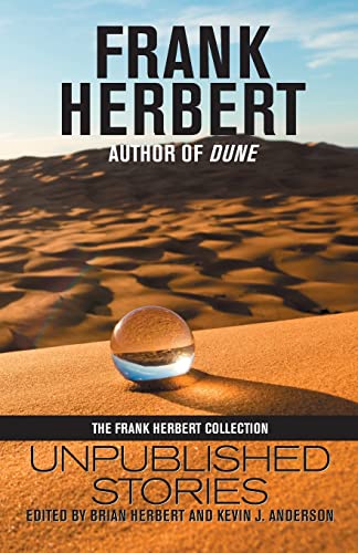 Stock image for Frank Herbert: Unpublished Stories for sale by Lakeside Books