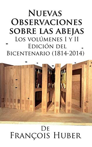 Stock image for Nuevas observaciones sobre las abejas de Franois Huber (Spanish Edition) for sale by Irish Booksellers