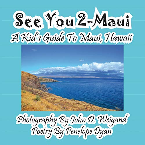 Imagen de archivo de See You 2-Maui---A Kid's Guide to Maui, Hawaii a la venta por Better World Books