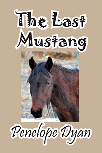 Beispielbild fr The Last Mustang zum Verkauf von Chiron Media