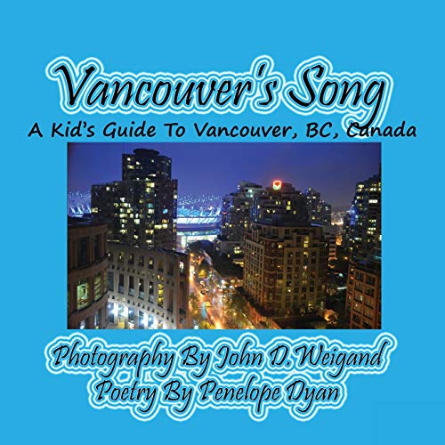 Beispielbild fr Vancouver's Song --- A Kid's Guide to Vancouver, BC, Canada zum Verkauf von PlumCircle