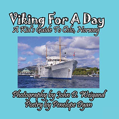 Beispielbild fr Viking For A Day, A Kid's Guide to Oslo, Norway zum Verkauf von SecondSale
