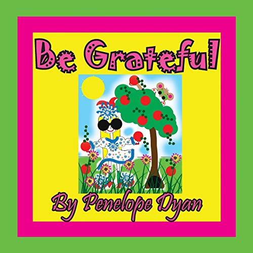 Imagen de archivo de Be Grateful a la venta por Reuseabook