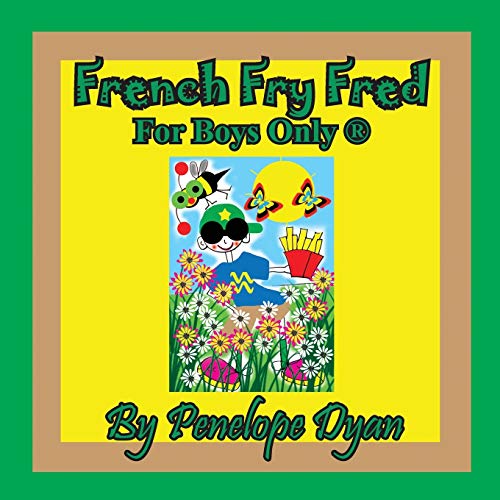 Beispielbild fr French Fry Fred --- For Boys Only ? zum Verkauf von Reuseabook