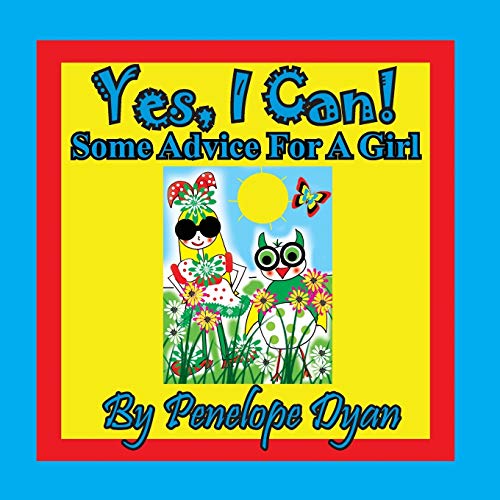 Beispielbild fr Yes, I Can! Some Advice For A Girl zum Verkauf von WorldofBooks