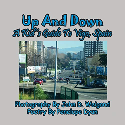 Beispielbild fr Up And Down --- A Kid's Guide To Vigo, Spain zum Verkauf von Buchpark