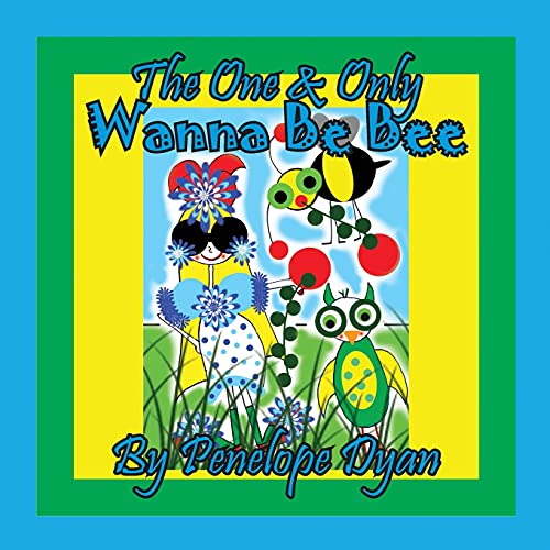 Stock image for The One Only Wanna be Bee for sale by Red's Corner LLC