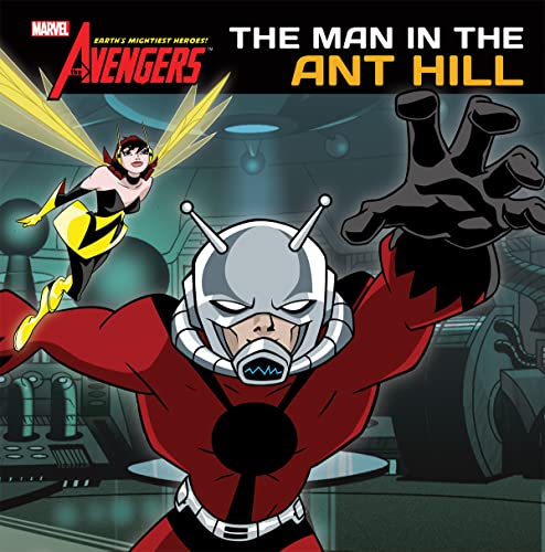 Beispielbild fr Man in the Ant Hill (The Avengers: Earth`s Mightiest Heroes) zum Verkauf von Buchpark