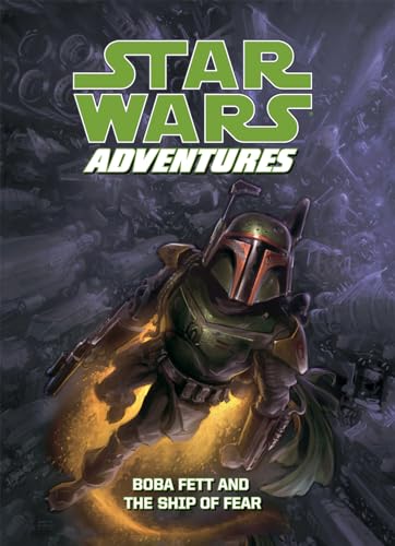 Star Wars Adventures: Boba Fett and the Ship of Fear: Boba Fett and the Ship of Fear (Star Wars Digests Set 2) (9781614790563) by Barlow, Jeremy