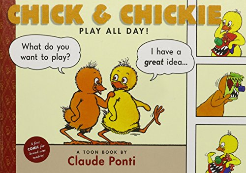 Stock image for Chick and Chickie Play All Day! for sale by Better World Books