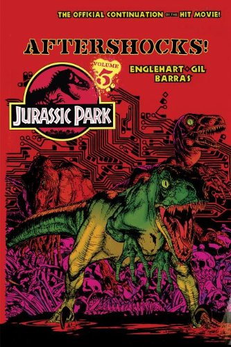 Beispielbild fr Jurassic Park : Aftershocks!: Vol. 5 zum Verkauf von Better World Books