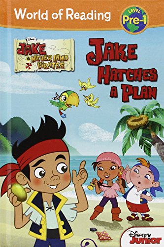 Imagen de archivo de Jake and the Neverland Pirates : Jake Hatches a Plan a la venta por Better World Books