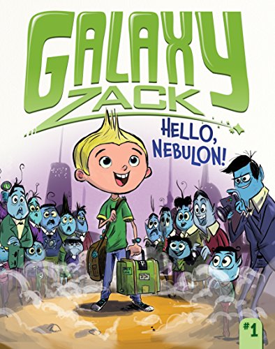 Stock image for Hello, Nebulon!: #1 (Galaxy Zack) for sale by Buyback Express
