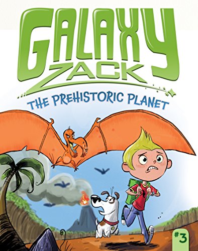 9781614793694: Prehistoric Planet (Galaxy Zack, 3)