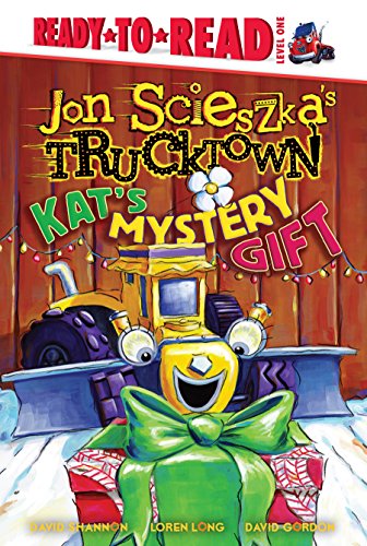 Stock image for Kat's Mystery Gift (Ready to Read, Level 1: Jon Scieszka's Trucktown) for sale by Irish Booksellers