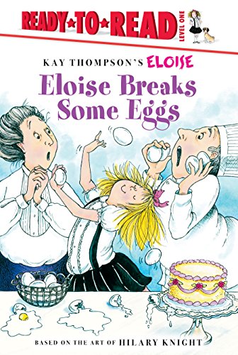 9781614794042: Eloise Breaks Some Eggs (Ready to Read, Level 1: Kay Thompson's Eloise)