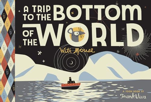 9781614794288: Trip to the Bottom of the World with Mouse (Easy to Read Comics, Level 1: Toon Books)