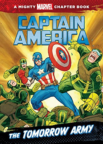 Beispielbild fr Captain America: The Tomorrow Army (Mighty Marvel Chapter Books) zum Verkauf von Half Price Books Inc.