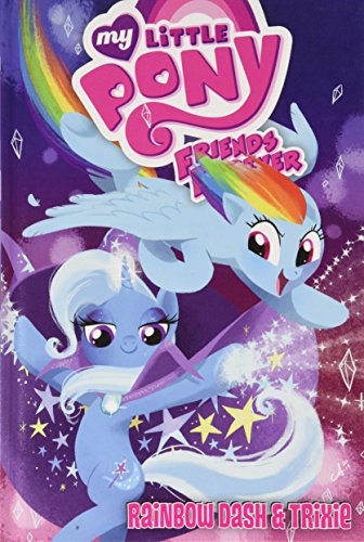 Stock image for Rainbow Dash & Trixie (My Little Pony: Friends Forever) for sale by SecondSale