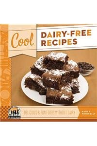 Cool Dairy-Free Recipes: Delicious & Fun Foods Without Dairy (9781614807285) by [???]