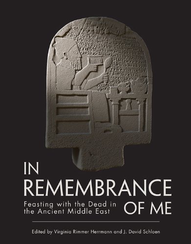 Beispielbild fr In Remembrance of Me: Feasting with the Dead in the Ancient Middle East (Oriental Institute Museum Publications) zum Verkauf von Solr Books