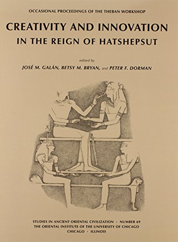 Imagen de archivo de Creativity and Innovation in the Reign of Hatshepsut a la venta por ISD LLC
