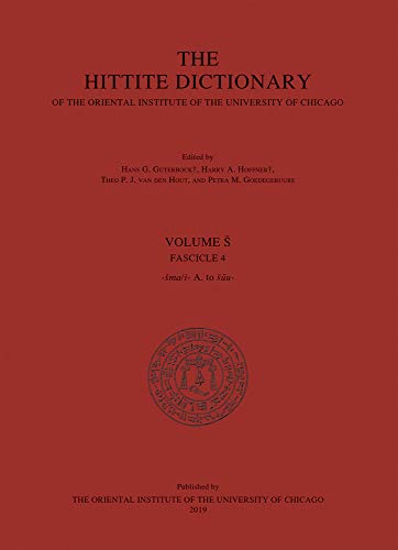 9781614910473: The Hittite Dictionary of the Oriental Institute of the University of Chicago: Fascicle 4: Sma/i- A. to Suu-