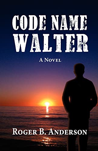 Stock image for Code Name Walter, a Novel for sale by PBShop.store US