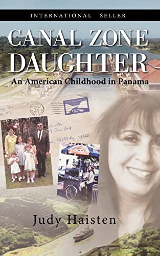 Beispielbild fr Canal Zone Daughter, an American Childhood in Panam zum Verkauf von Better World Books