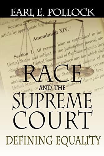 Imagen de archivo de Race and the Supreme Court: Defining Equality a la venta por Open Books