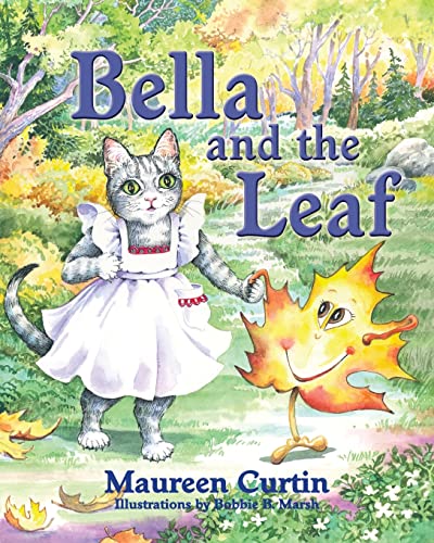 Stock image for Bella and the Leaf for sale by PBShop.store US