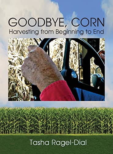 Stock image for Goodbye Corn for sale by Russell Books