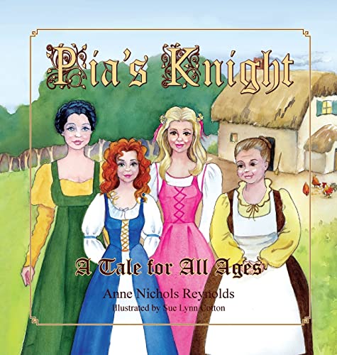 Stock image for Pia's Knight: A Tale for All Ages for sale by Lucky's Textbooks