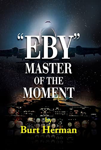 Beispielbild fr Eby : Master of the Moment zum Verkauf von Better World Books