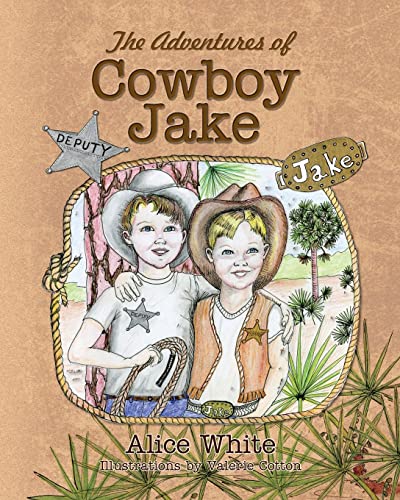 Imagen de archivo de The Adventures of Cowboy Jake a la venta por PBShop.store US