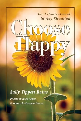 Stock image for Choose Happy; Find Contentment in Any Situation (1) for sale by Lucky's Textbooks