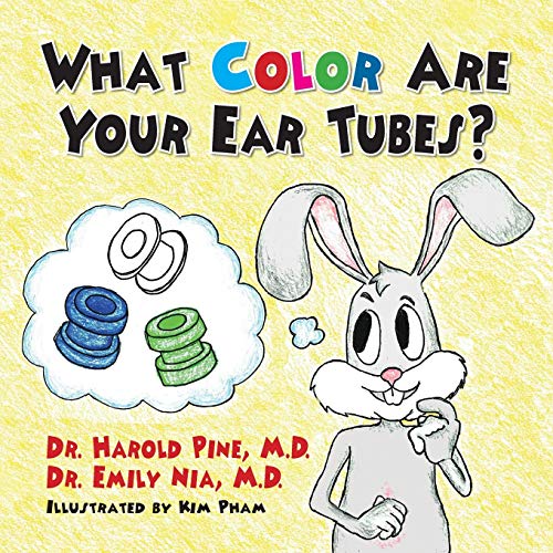 Stock image for What Color are Your Ear Tubes for sale by SecondSale